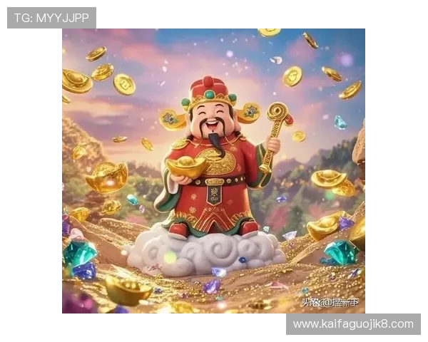 选择凯发k8国际官网—开启您的幸运之旅和财富之门